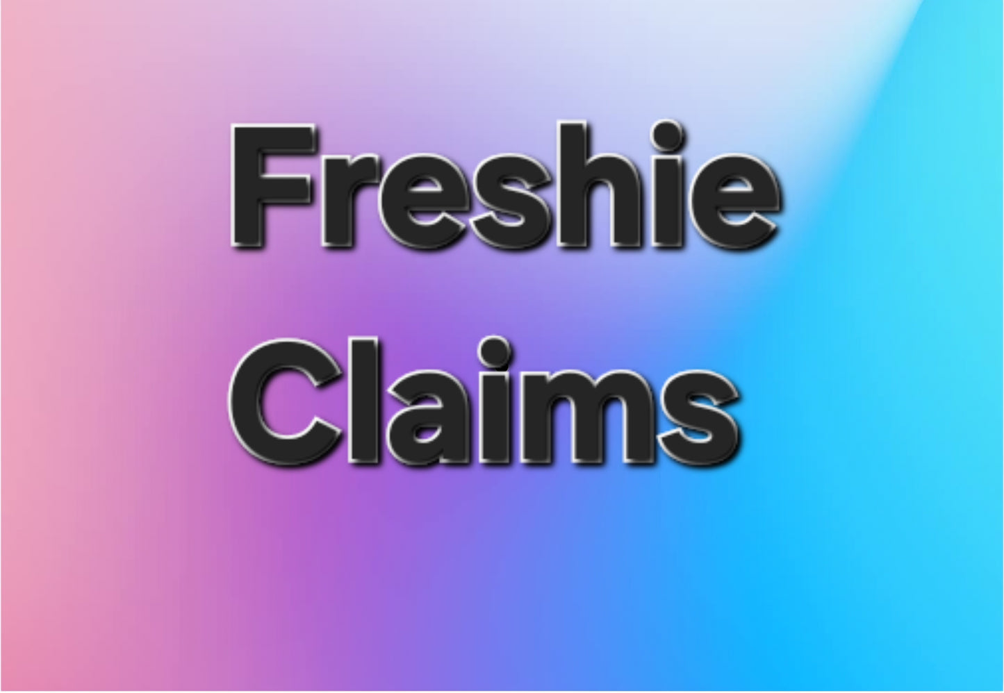 Freshie Claims